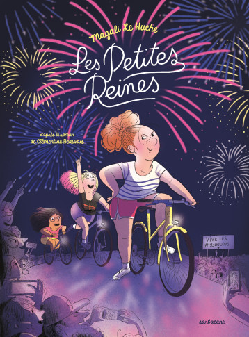 Les Petites reines - Beauvais Clémentine, Le Huche Magali - SARBACANE