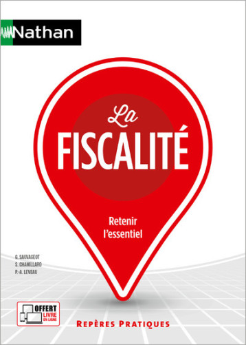 La fiscalité - Repères pratiques N° 52 - 2024 - Sauvageot Georges, Chamillard Sylvie, Leveau Pierre-Alban, Lacobelli Frédéric - NATHAN