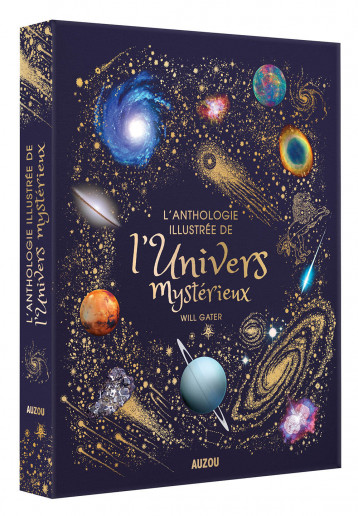 L'ANTHOLOGIE ILLUSTRÉE DE L'UNIVERS MYSTÉRIEUX - Gater Will, Leymarie Marie, Long Daniel - AUZOU