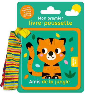 MON PREMIER LIVRE-POUSSETTE - AMIS DE LA JUNGLE - Van De Leijgraaf Deborah - AUZOU