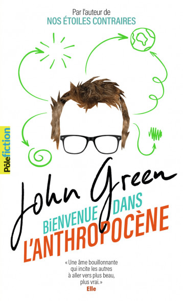 Bienvenue dans l'anthropocène - Green John, Peronny Nathalie - GALLIMARD JEUNE