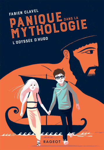 Panique dans la mythologie - L'Odyssée d'Hugo - Clavel Fabien - RAGEOT Panique dans la mythologie - L'Odyssée d'Hugo - Clavel Fabien - RAGEOT