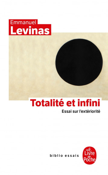 Totalité et infini - Levinas Emmanuel - LGF