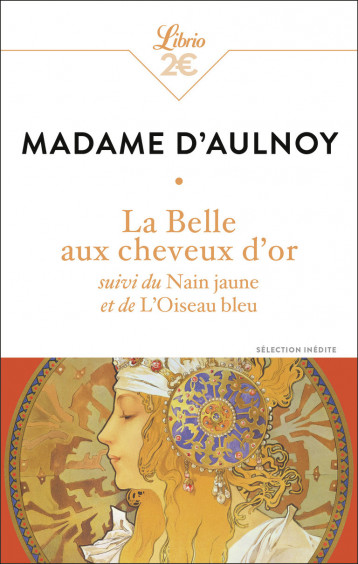 La Belle aux cheveux d'or - Aulnoy Madame d' - J'AI LU