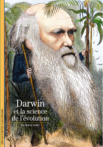 Darwin et la science de l'évolution - Tort Patrick - GALLIMARD