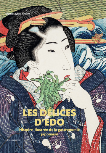 Les Délices d'Edo - Koyama-Richard Brigitte - FLAMMARION