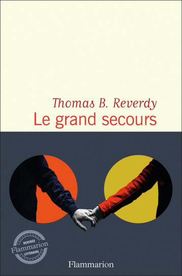 Le grand secours - Reverdy Thomas B. - FLAMMARION