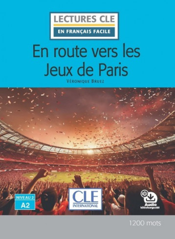 LCCF En route vers les jeux de Paris - Bruez Véronique - CLE INTERNAT