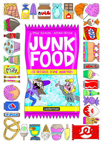 Junk food - Gleason Emilie, Croque Arthur, ARTHUR CROQUE / EMILIE GLEASON  - CASTERMAN