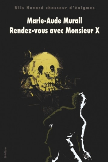 rendez vous avec monsieur x nouvelle edi - Murail Marie-Aude - EDL rendez vous avec monsieur x nouvelle edi - Murail Marie-Aude - EDL