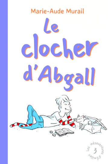 Les mésaventures d'Émilien - Tome 3 - Le clocher d'Abgall - Murail Marie-Aude, Delacroix Clothilde - EDL Les mésaventures d'Émilien - Tome 3 - Le clocher d'Abgall - Murail Marie-Aude, Delacroix Clothilde - EDL
