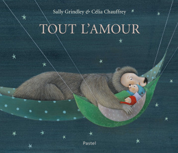 Tout l'amour - Grindley Sally, Chauffrey Célia, Gwendoline Aude - EDL