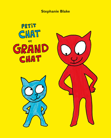 Petit chat et Grand chat - Blake Stéphanie - EDL Petit chat et Grand chat - Blake Stéphanie - EDL