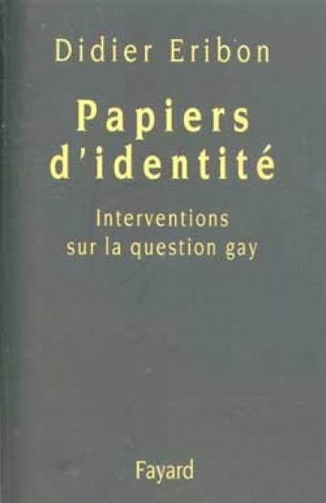 Papiers d'identité - Eribon Didier - FAYARD