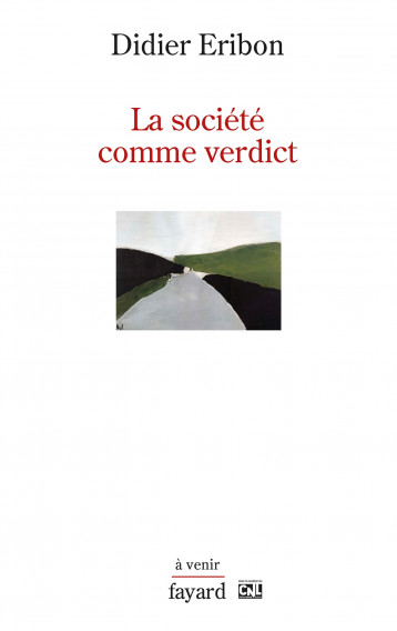 La société comme verdict - Eribon Didier - FAYARD