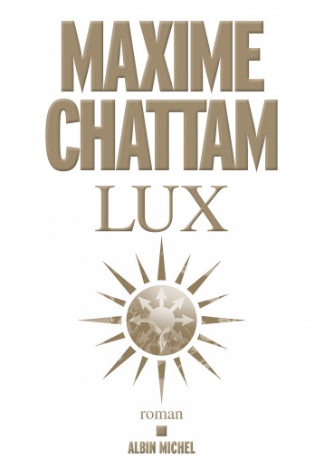 Lux - Chattam Maxime - ALBIN MICHEL