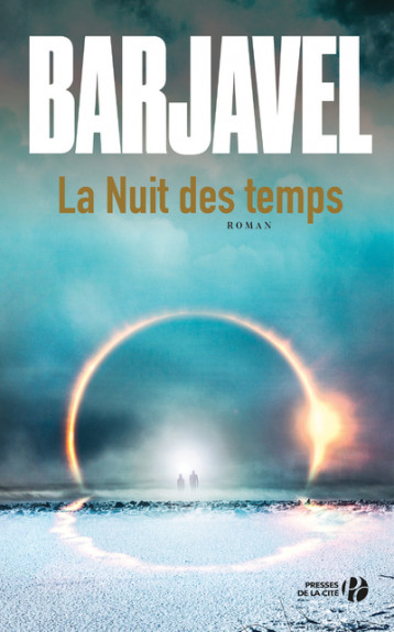 La nuit des temps - Barjavel René - PRESSES CITE