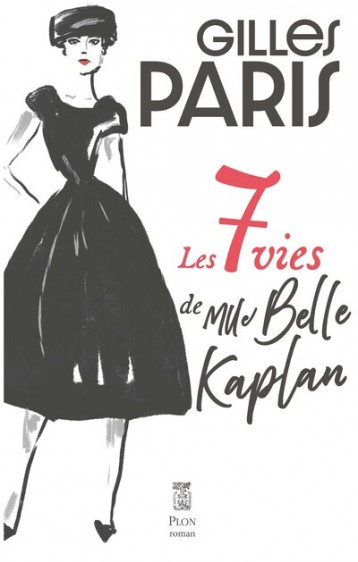 Les 7 vies de Mlle Belle Kaplan - Paris Gilles - PLON