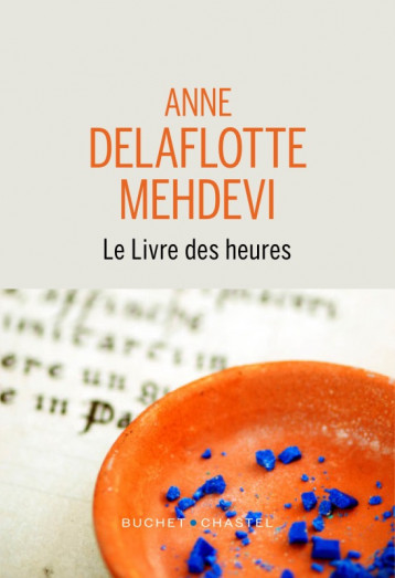 Le livre des heures - Delaflotte-Mehdevi Anne - BUCHET CHASTEL