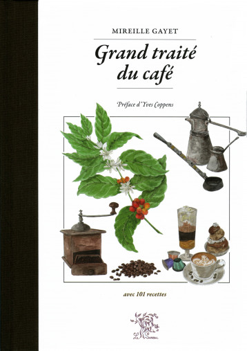 Grand traité du café - Gayet Mireille - SUREAU