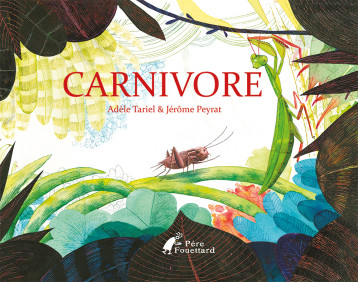 CARNIVORE - Tariel Adèle, PEYRAT Jérôme - PERE FOUETTARD