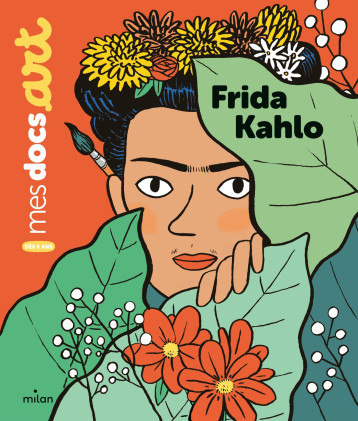 Frida Kahlo - Barthère Sarah, Grand Aurélie - MILAN Frida Kahlo - Barthère Sarah, Grand Aurélie - MILAN