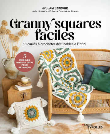 Granny squares faciles - LEFEVRE Hyllam - EYROLLES