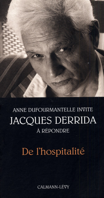 De l'hospitalité - Derrida Jacques, Dufourmantelle Anne - CALMANN-LEVY