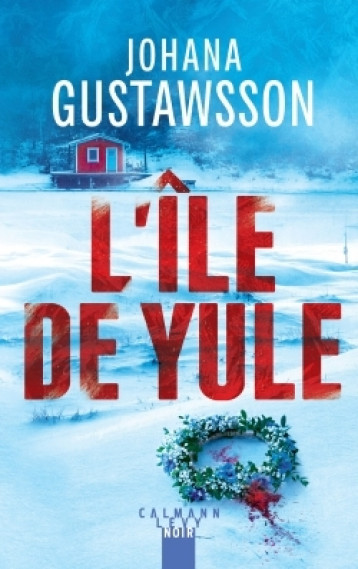 L'Île de Yule - Gustawsson Johana - CALMANN-LEVY