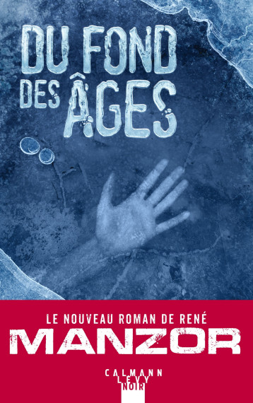 Du fond des âges - Manzor René - CALMANN-LEVY Du fond des âges - Manzor René - CALMANN-LEVY