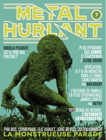 Métal Hurlant N° 7 - Collectif , De Vos Jorg, Damezin Yann, CORBEYRAN CORBEYRAN, Sallé Rurik, Begue Nicolas, Kim Miran, Allison Matthew, Siefer Laurent, Bécu Yann, Ristorcelli Alexandre, Usdin Élène, Thomas Jake, Huault Elie, Bos Pim, Bratukhin Filya, MON