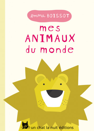 Mes animaux du monde - Boissot Emma - UN CHAT LA NUIT