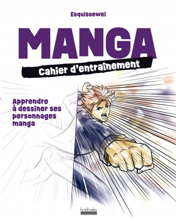 Manga : cahier d'entraînement - Esquissewei  - HOEBEKE