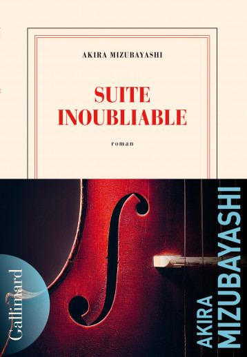 Suite inoubliable - Mizubayashi Akira - GALLIMARD