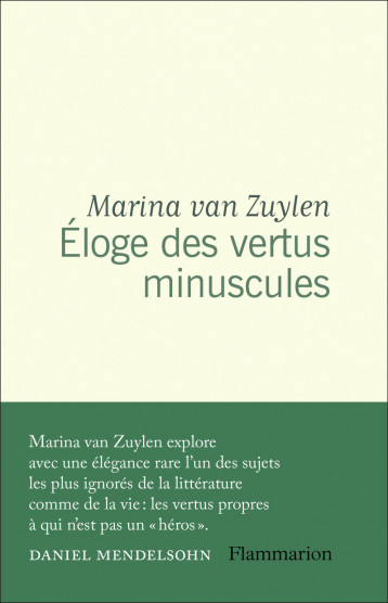 Éloge des vertus minuscules - van Zuylen Marina, Meyer Clotilde - FLAMMARION