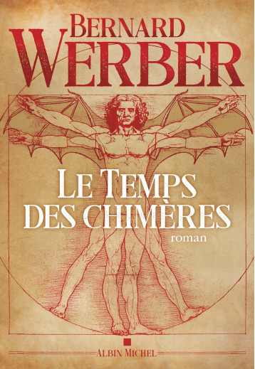 Le Temps des chimères - Werber Bernard - ALBIN MICHEL