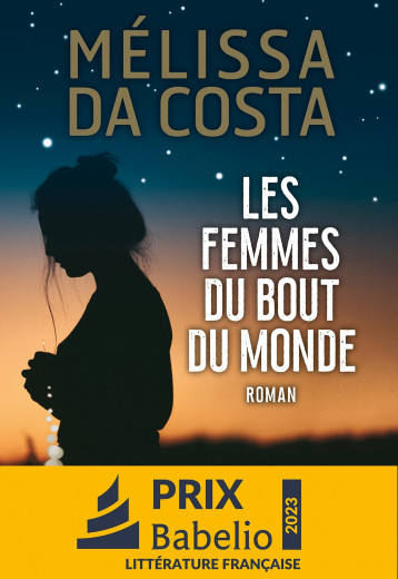 Les Femmes du bout du monde - Da Costa Mélissa - ALBIN MICHEL