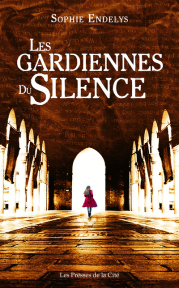 Les Gardiennes du silence - Endelys Sophie - PRESSES CITE Les Gardiennes du silence - Endelys Sophie - PRESSES CITE