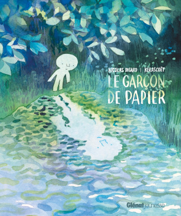 Le garçon de papier - Digard Nicolas, Kerascoët Kerascoët, Kerascoet  - GLENAT JEUNESSE