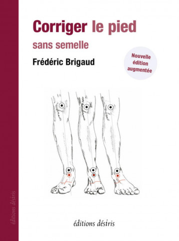 Corriger le pied sans semelle - Brigaud Frédéric - DESIRIS