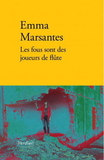 Les fous sont des joueurs de flûte - Marsantes Emma - VERDIER