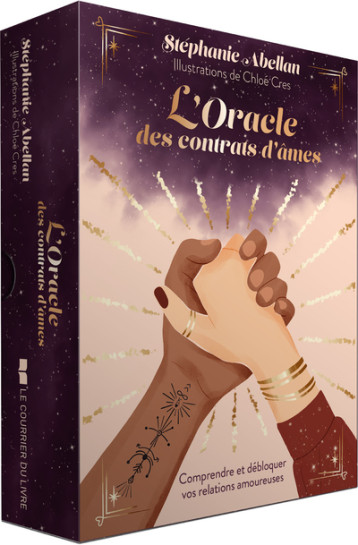 L'Oracle des contrats d'âmes - Comprendre et débloquer vos relations amoureuses - Abellan Stéphanie, Cres Chloé - COURRIER LIVRE