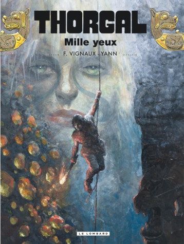 Thorgal - Tome 41 - Mille yeux - YANN YANN, Vignaux Fred Vignaux Fred, Yann , Vignaux Fred  - LOMBARD