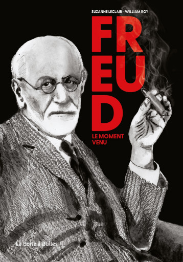 Freud, le moment venu - LECLAIR Suzanne, ROY William - BOITE A BULLES