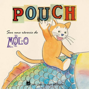 Pouch - Molo (Magnan) (FrÃ©dÃ©ric) - UN CHAT LA NUIT