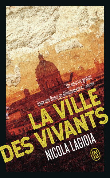 LA VILLE DES VIVANTS - LAGIOIA NICOLA - J'AI LU