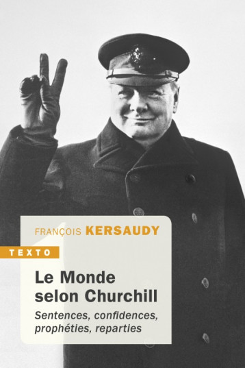 Le monde selon Churchill - Kersaudy François - TALLANDIER