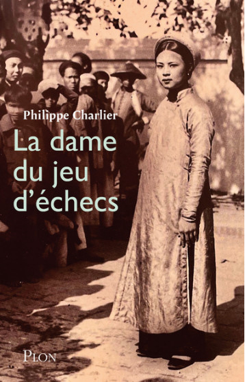 La Dame du jeu d'échecs - Charlier Philippe - PLON