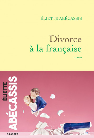 Divorce à la française - Abécassis Eliette - GRASSET