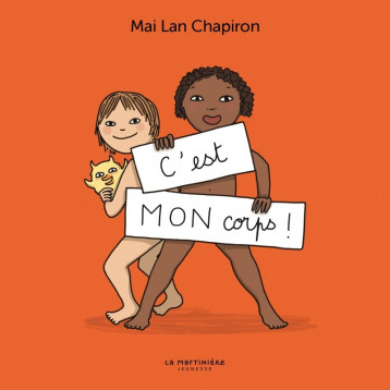 C'est MON corps ! - Chapiron Mai lan - MARTINIERE J